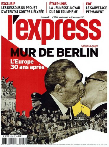 L' Express N° 3566 - Mur De Berlin : L' Europe 30 Ans Après