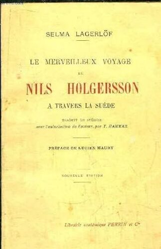 Le Merveilleux Voyage De Nils Holgersson A Travers La Suede Lagerlof Selma Published By Librairie Academique Perrin, 1929