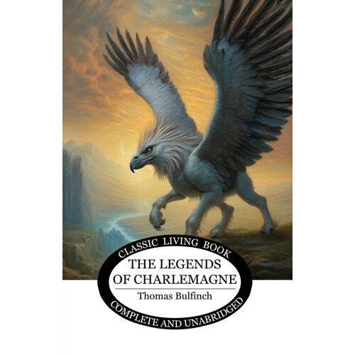 The Legends Of Charlemagne
