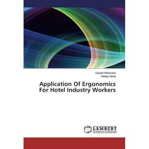 Application Of Ergonomics For Hotel Industry Workers