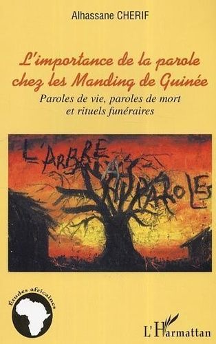 L'importance De La Parole Chez Les Manding De Guinée