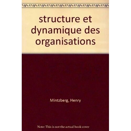 Structure Et Dynamique Des Organisations