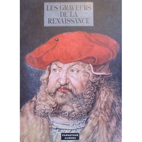Les Graveurs De La Renaissance