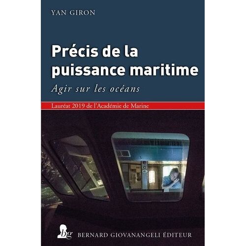 Précis De La Puissance Maritime - Agir Sur Les Océans