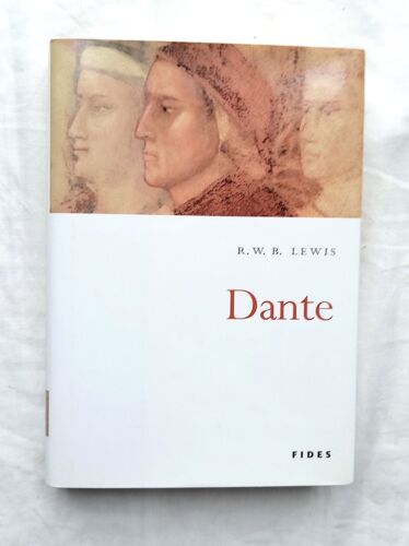 R. W. B. Lewis, Dante, Fides, 2002