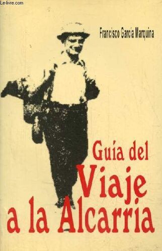 Guia Del Viaje A La Alcarria - Coleccion Viajero A Pie Libros De Viajes N°1.
