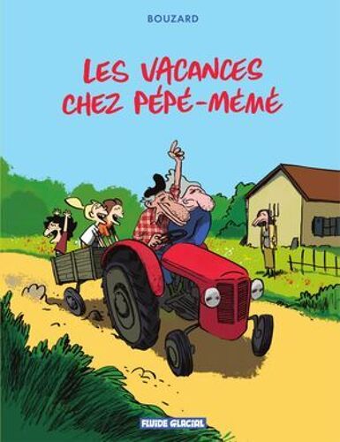 Les Vacances Chez Pépé-Mémé