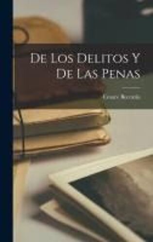 De Los Delitos Y De Las Penas