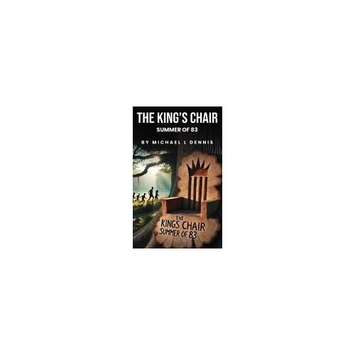The King's Chair: Summer Of 83'