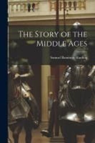The Story Of The Middle Ages