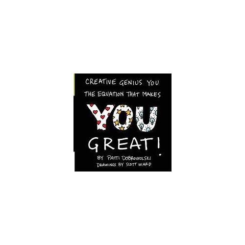 Creative Genius You: The Equation That Makes You Great!