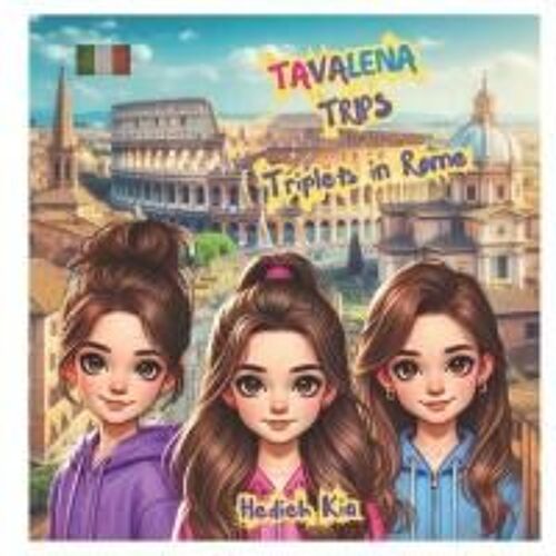 Triplets In Rome: Tavalena Trips