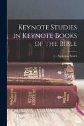 Keynote Studies In Keynote Books Of The Bible