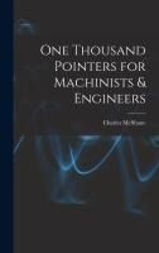 One Thousand Pointers For Machinists & Engineers
