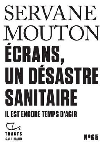 Tracts (N°65) - Écrans, Un Désastre Sanitaire. Il Est Encore Temps D'agir