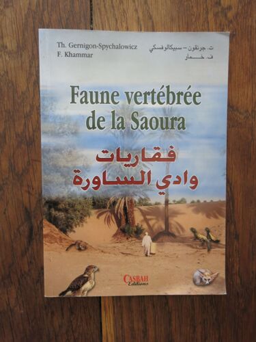 Faune Vertébrée De La Saoura De Th. Gernigon-Spychalowicz Et F. Khammar. Casbah Éditions. 2003