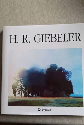 Hans Rudolf Giebeler Ou Digressions Et Notes Sur Le Paysage, Ses Definitions, Ses Inconsequences, Ses Anachronismes Et Ses Raisons D'etre (A Propos D'une Serie De Toiles De H.R.G.)