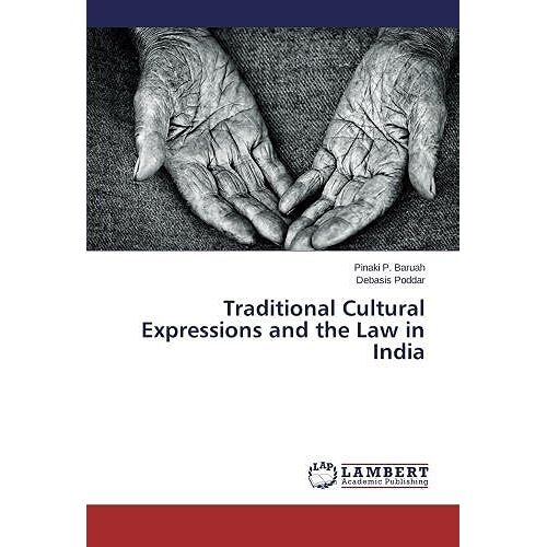 Traditional Cultural Expressions And The Law In India