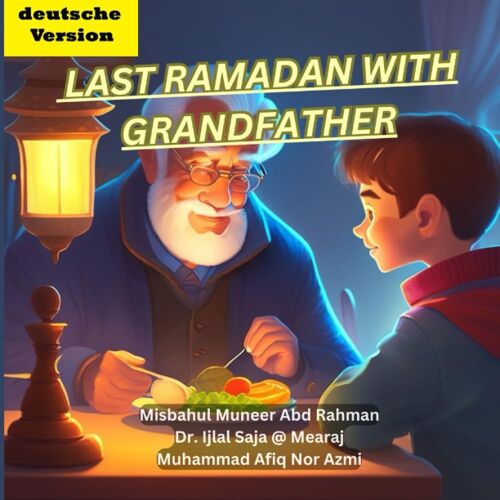 Last Ramadan With Grandfather