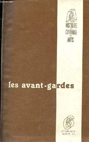 Histoire Et Critique Des Arts N°6 2eme Trimestre 1978 - Les Avant-Gardes - La Peinture Américaine Pendant La Guerre Froide Par Max Kozloff - L Expressionnisme Abstrait Arme De La Guerre Froide Par Eva(...)