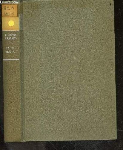 Le Fil Rompu - Collection Litterature Policiere