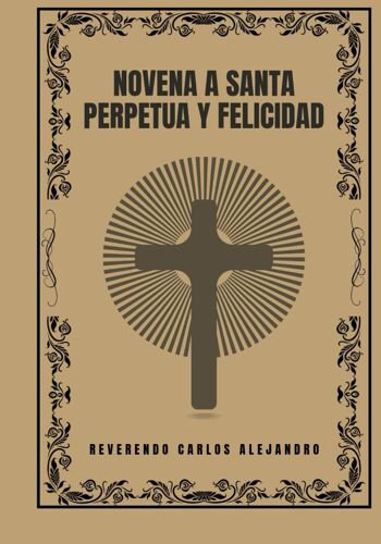 Novena A Santa Perpetua Y Felicidad