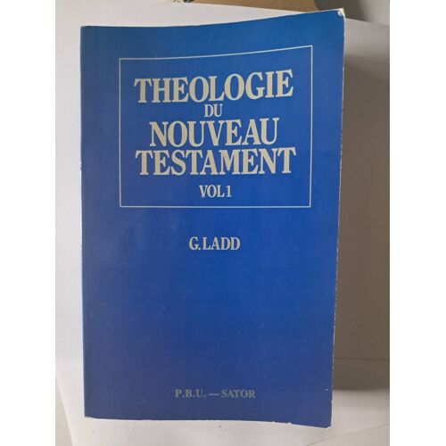 Theologie Du Nouveau Testament Volume 1.