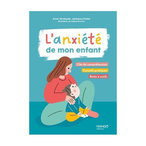 L'anxiété De Mon Enfant