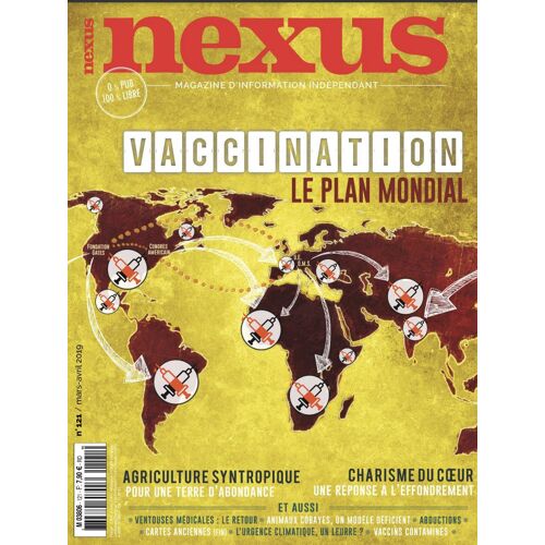 Nexus N°121 Vaccination Le Plan Mondial / Mars Avril 2019
