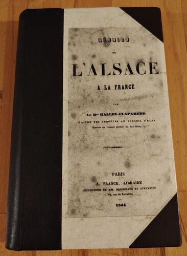 Reunion De L'Alsace À La France - Hallez Claparede - Franck - Rare - 1844