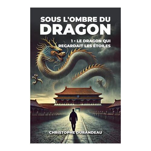 Le Dragon Qui Regardait Les Étoiles
