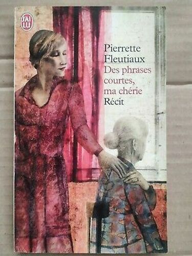 Pierrette Fleutiaux Des Phrases Courtes Ma Chérie J'ai Lu