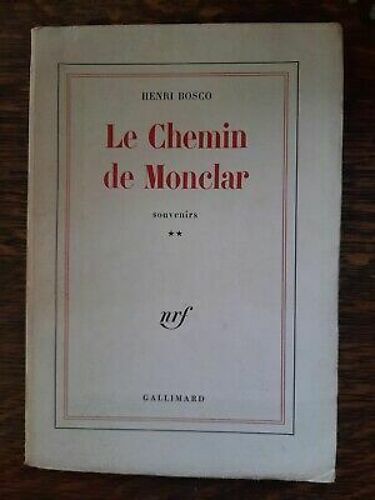 Le Chemin De Monclar Souvenirs Ii Gallimard