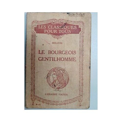 Molière Le Bourgeois Gentilhomme N 18 Les Classiques Pour Tous 1930