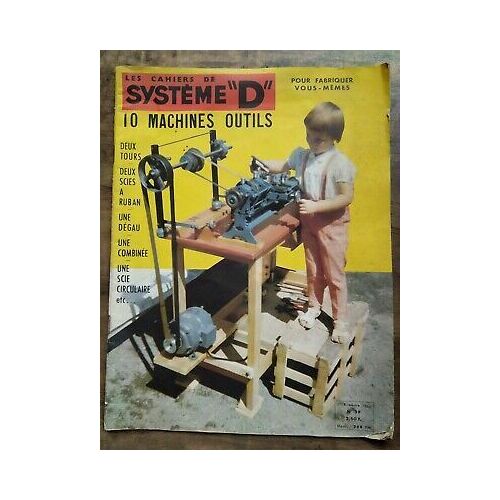 Les Cahiers De Système D 10 Machines Outils Nº 39 1966