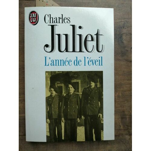 Charles Juliet L'année De L'éveil J'ai Lu