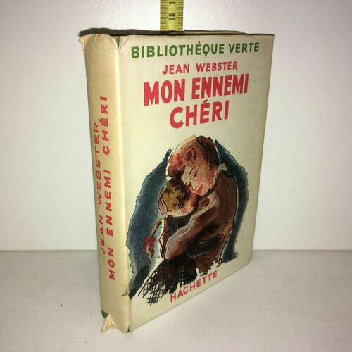 Jean Webster Mon Ennemi Cheri Bibliothèque Verte Duvergier