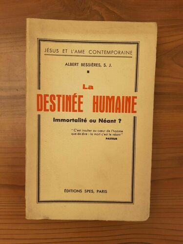 La Destinée Humaine Immortalité Ou Néant