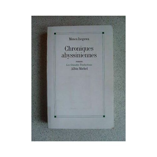 Moses Isegawa Chroniques Abyssiniennes Édition Originale