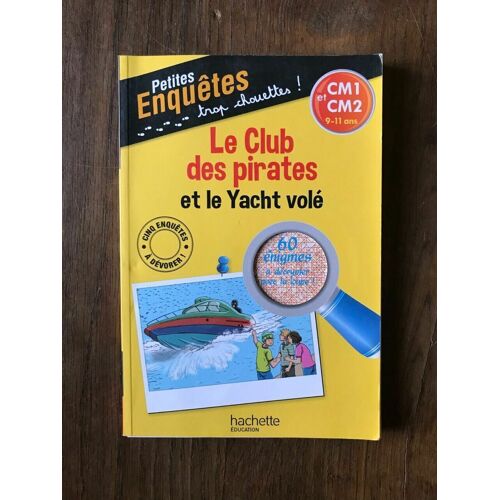 Le Club Des Pirates Et Le Yacht Volé Hachette
