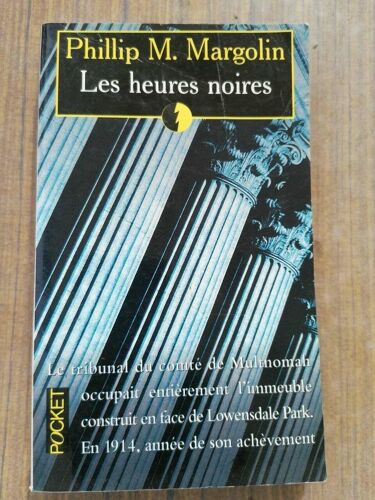 Philip M Margolin Les Heures Noires N º 1296