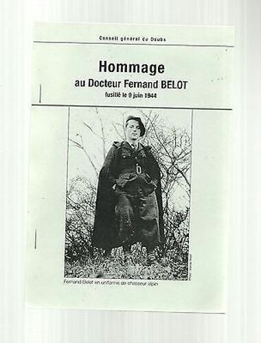 Hommage Au Docteur Fernand Belot Fusillé Le 9 Juin 1944 Conseil Général Doubs