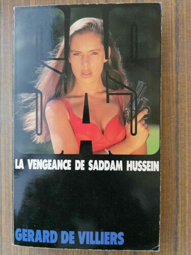 La Vengeance De Saddam Hussein Gérard De Villiers