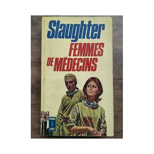 Frank G Slaughter Femmes De Médecins Presses Pocket