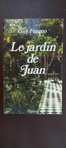Guy Franco Le Jardin De Juan