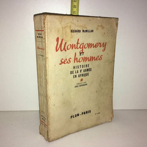 Richard Mcmillan Montgomery Et Ses Hommes Histoire 8e Armee En Afrique