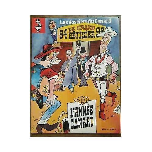 Les Dossiers Du Canard Nº 54 - Le Grand Bêtisier 94-95 Déc.94-Janv.95