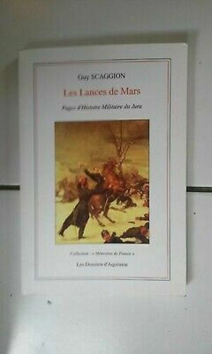 Les Lances De Mars Pages D'histoire Militaire Du Jura