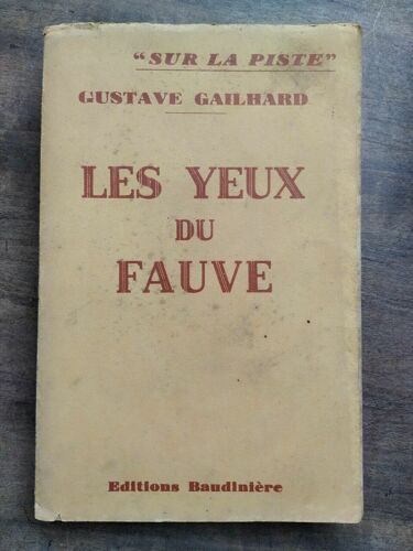 Les Yeux Du Fauve Baudinière