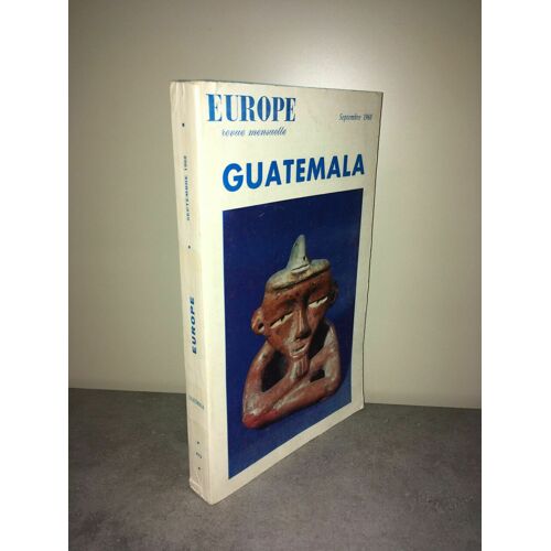 Revue Mensuelle Europe N 473 Septembre 1968 Guatemala Asturias